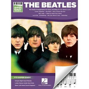 The Beatles - Super Easy Songbook 60 Iconic Songs for Easy Piano Let It Be Hey J